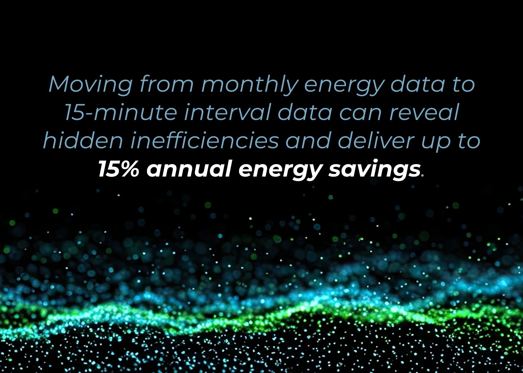 Unlocking Energy Savings with 15-Minute Interval Data